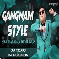 Gangnum Style (Singha Baja X Devil Bass) Dj Toxic