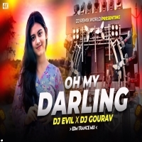 Oh My Darling (Purulia Circuit Mix) Dj Gourav X Dj Evil