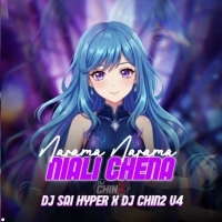 NIALI CHENA SAI HYPER X DJ CHIN2 V4