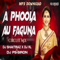 A Fula Au Faguna (CIRCUIT MIX) Dj ShaktiRaz X Dj RL Bbsr