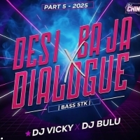 DESI BAJA X FUNNY DAILOGUES PART 5 2025  DJ BULU X DJ VICKY